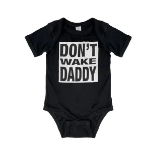 THE TRAGICALLY HIP Baby Onesie - Don't Wake Daddy (Black)