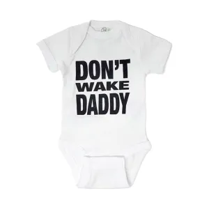 THE TRAGICALLY HIP Baby Onesie - Don't Wake Daddy (White)